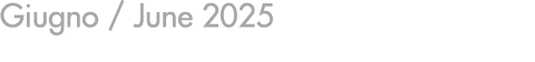 Giugno / June 2025